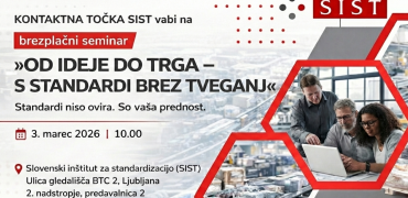 VABILO NA BREZPLAČNI SEMINAR - »OD IDEJE DO TRGA – S STANDARDI BREZ TVEGANJ« 